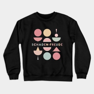 Schadenfreude, Karma Germany Design Crewneck Sweatshirt